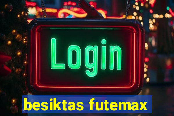 besiktas futemax